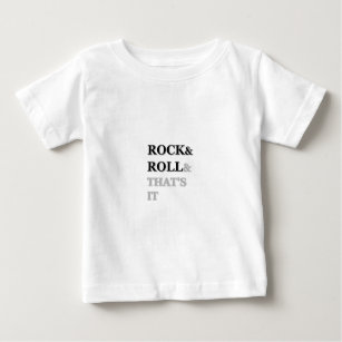 T-shirt Pour Bébé Rock and Roll Et c'est tout