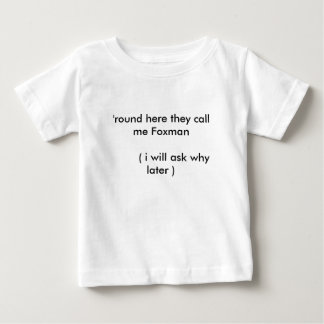 T-shirt Pour Bébé 'rond ici ils m'appellent Foxman (je…