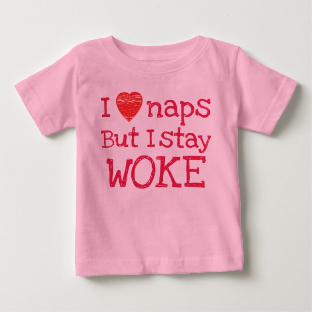 T-shirt Pour Bébé Rose J'Aime Les Naps Mais Je Reste Réveillé (Devant)