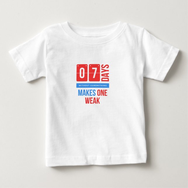 T-shirt Pour Bébé Sept jours sans coups de feu fait un faible (Devant)