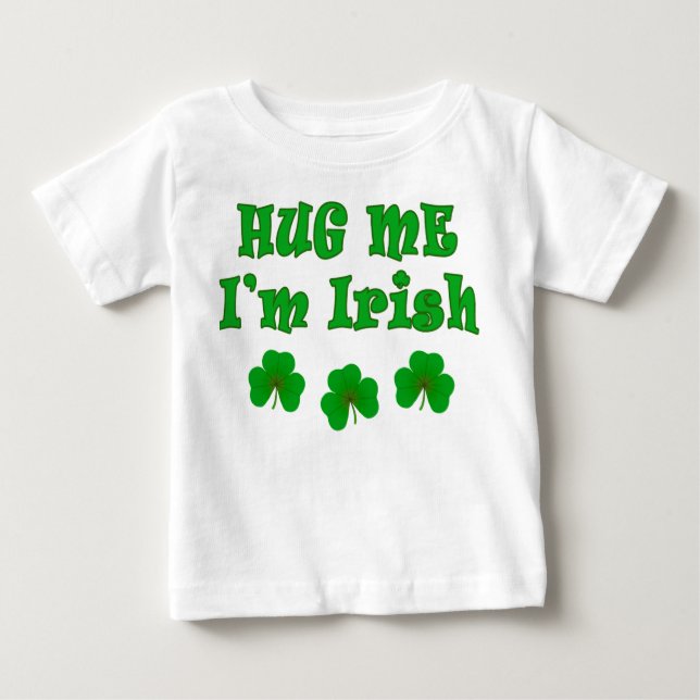 T-shirt Pour Bébé Serrez-moi les chemises irlandaises (Devant)