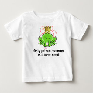 T-shirt Pour Bébé Seule Prince Maman aura jamais besoin d'un bébé ro