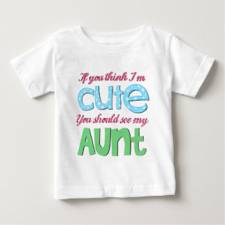 T-shirt Pour Bébé Si tu penses que je suis mignonne, tu devrais voir