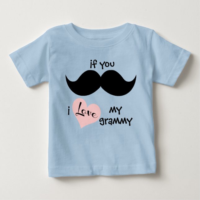 T-shirt Pour Bébé si vous MUSTACHE, j'AIME ma grammy (coeur rose) (Devant)