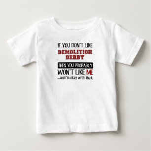 T-shirt Pour Bébé Si vous n'aimez pas le cool de Derby de démolitio