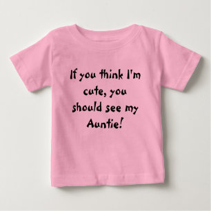 T-shirt Pour Bébé Si vous pensez que je suis mignon, vous devrais