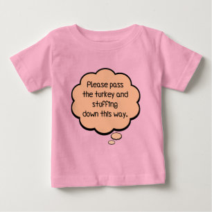T-shirt Pour Bébé S'il vous plaît passez la Turquie et la farce