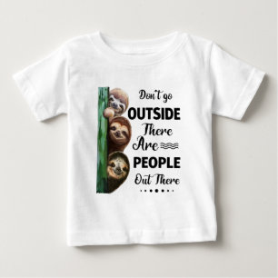 T-shirt Pour Bébé Sloth ne va pas dehors Il y a des gens dehors