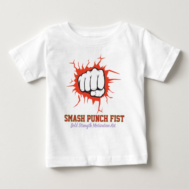 T-shirt Pour Bébé Smash Punch Fist – Bold Strength Motivation Art (Devant)
