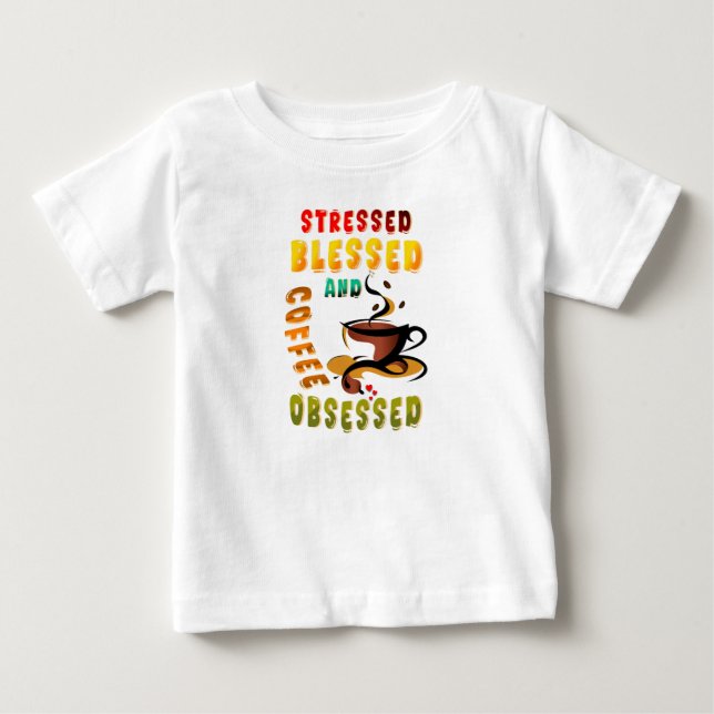 T-shirt Pour Bébé Soigné Béni Et Café Obsédé (Devant)