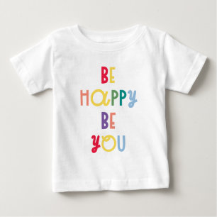 T-shirt Pour Bébé Sois Heureux Sois-Tu