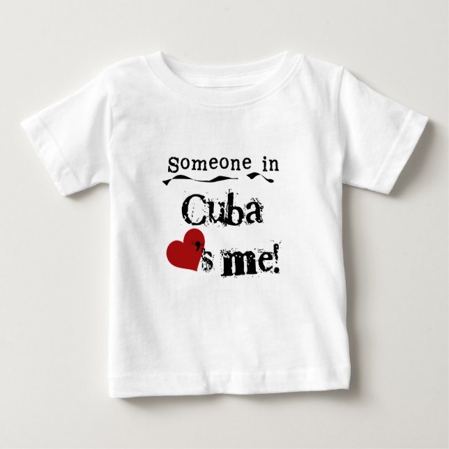 T-shirt Pour Bébé Someone In Cuba Loves Me (Devant)