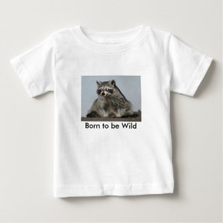 T-shirt Pour Bébé Soutenu pour être chemise sauvage de raton laveur