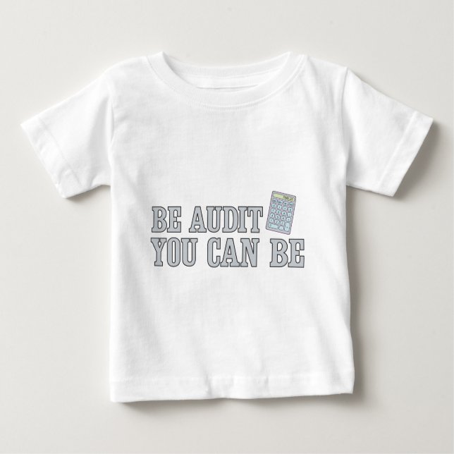 T-shirt Pour Bébé Soyez audit que vous pouvez être (Devant)