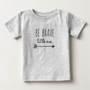 T-shirt Pour Bébé Soyez courageux Petit Un Tee