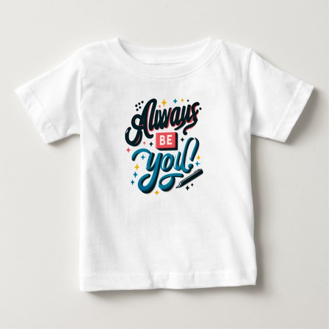 T-shirt Pour Bébé Soyez toujours (Devant)