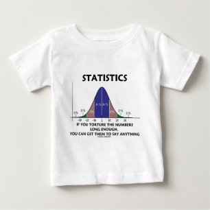 T-shirt Pour Bébé Statistiques si vous torturez les nombres assez
