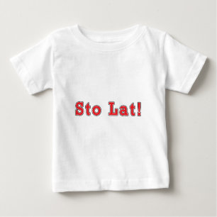 T-shirt Pour Bébé Sto Lat !