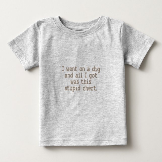 T-shirt Pour Bébé Stupide Chert (Devant)
