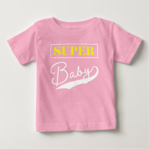T-shirt Pour Bébé Super