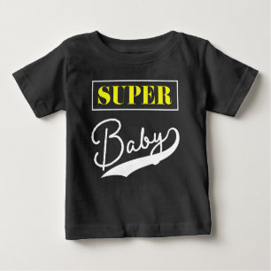 T-shirt Pour Bébé Super