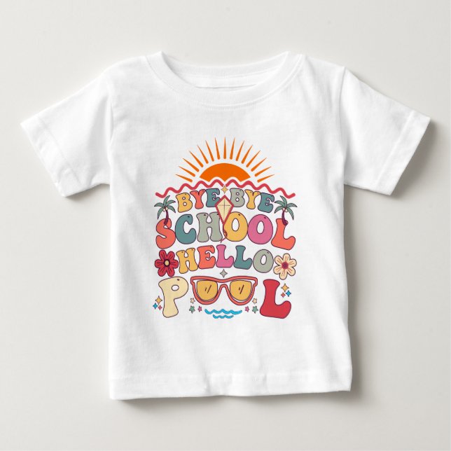 T-shirt Pour Bébé Super Retro Design Bye Bye School Hello Pool Cool (Devant)