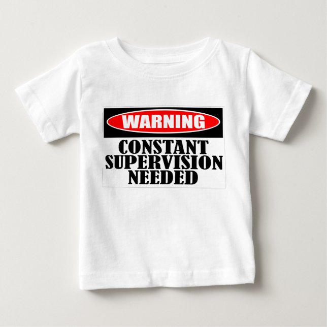 T-shirt Pour Bébé Surveillance constante d'avertissement requise (Devant)