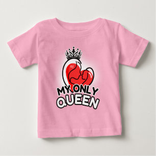 T-shirt Pour Bébé T-shirt bébé : Ma seule reine (rose)