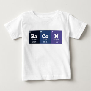 T-shirt Pour Bébé Tableau périodique Chimie Éléments chimiques Bacon