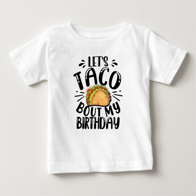 T-shirt Pour Bébé Taco Bout My Birthday Tacos Lover Cadeau (Devant)