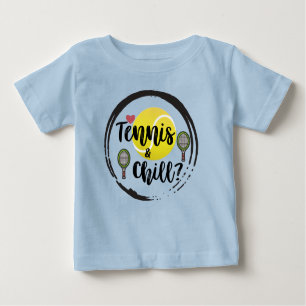 T-shirt Pour Bébé Tennis et Chill Cool Drôle Citation Bleu