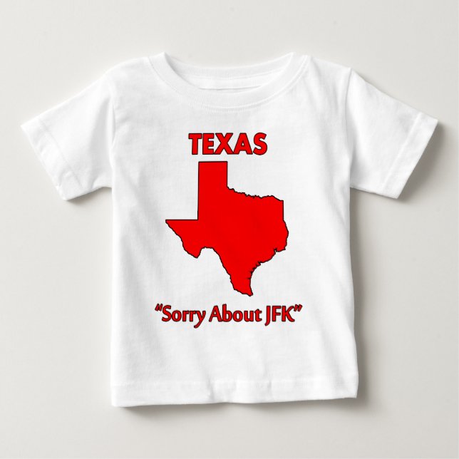 T-shirt Pour Bébé Texas - Désolé pour JFK (Devant)