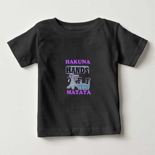 T-shirt Pour Bébé TGIF Hakuna Matata mains off Boo Drôle Visage (Devant)