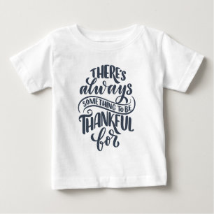 T-shirt Pour Bébé There's Always Something