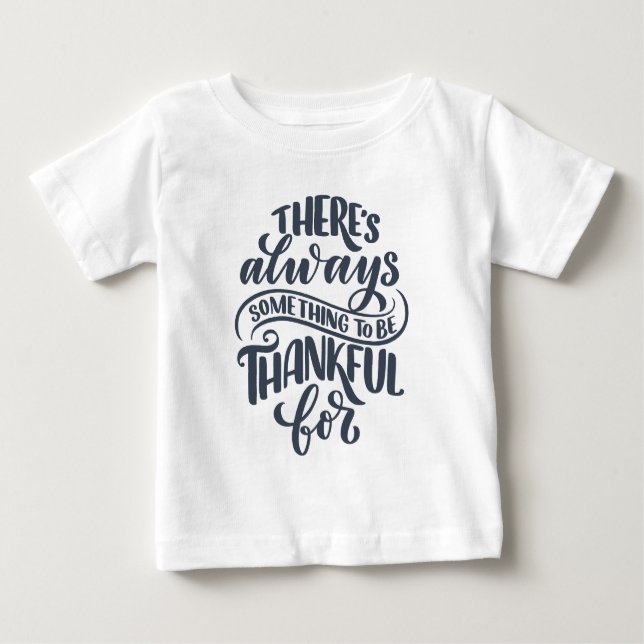 T-shirt Pour Bébé There's Always Something (Devant)
