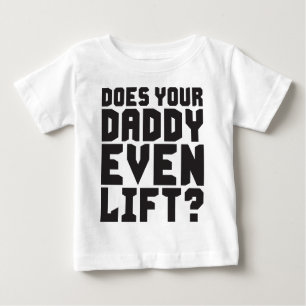 T-shirt Pour Bébé Ton Père Lève-T-Il Même ?