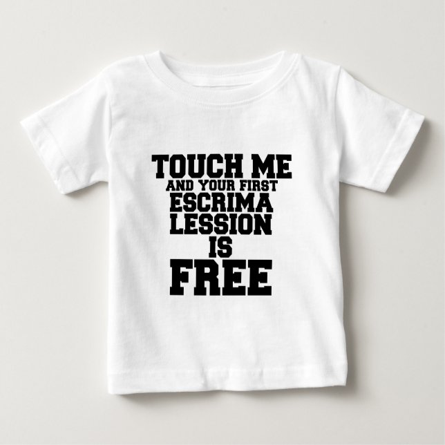 T-SHIRT POUR BÉBÉ TOUCHEZ MOI ET VOTRE PREMIÈRE LESSION ESCRIMA EST  (Devant)
