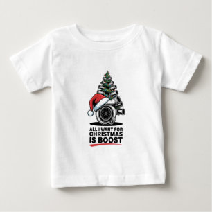 T-shirt Pour Bébé Tout ce que je veux Boost Noël Boost Turbo Santa