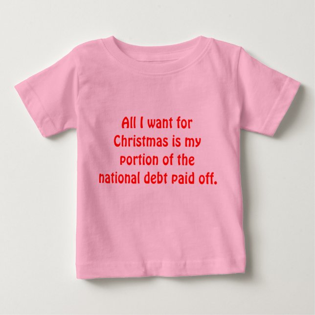 T-shirt Pour Bébé Tout Ce Que Je Veux Pour Noël (Devant)