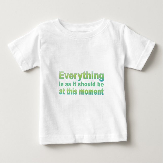 T-shirt Pour Bébé Tout est comme il se doit (Devant)