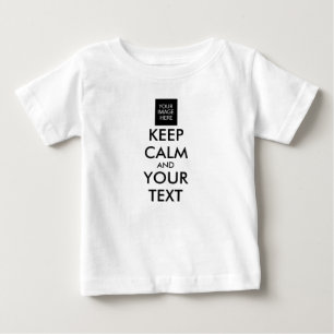 T-SHIRT POUR BÉBÉ TOUT PERSONNALISÉ CONSERVEZ CALME ET VOTRE TEXTE