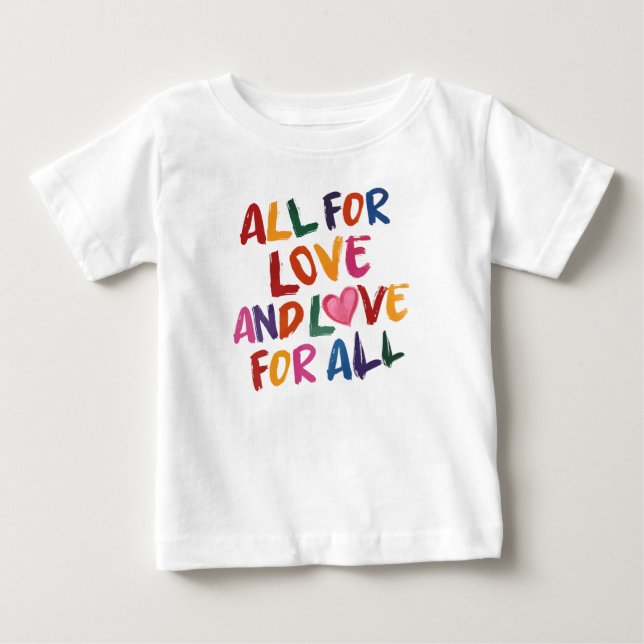 T-shirt Pour Bébé Tout Pour L'Amour Citation, Typographie Arc-En-Cie (Devant)