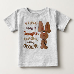 T-shirt Pour Bébé Tout que j'ai besoin vraiment est chocolat - lapin