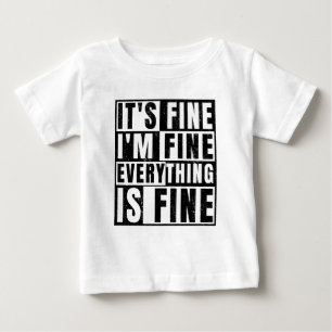 T-SHIRT POUR BÉBÉ TOUT VA BIEN JE VAIS BIEN TOUT VA BIEN