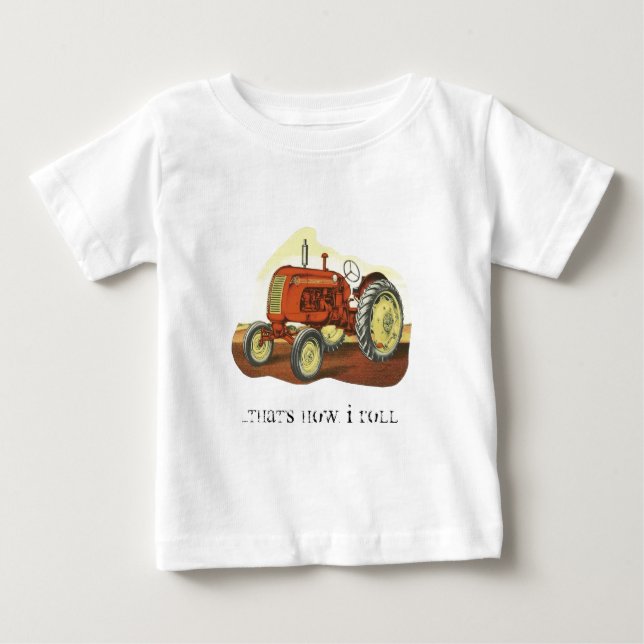 T-shirt Pour Bébé tracteur, ...C'est comme ça que je roule (Devant)
