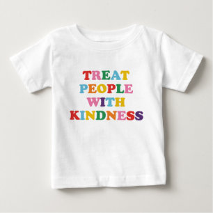 T-shirt Pour Bébé Traitez les gens avec gentillesse