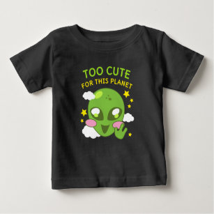 T-shirt Pour Bébé Trop mignon pour cet Alien amusant de la planète