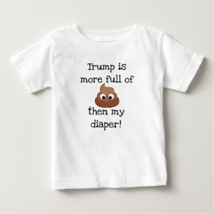 T-shirt Pour Bébé Trump est plein de la chemise drôle de Poop Baby