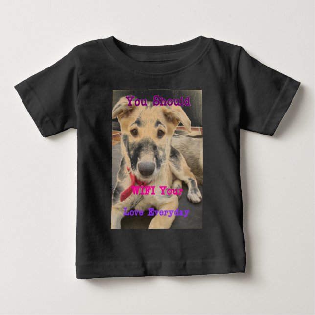 T-shirt Pour Bébé Tu Devrais WIFI Ton Amour Tous Les Jours (Devant)