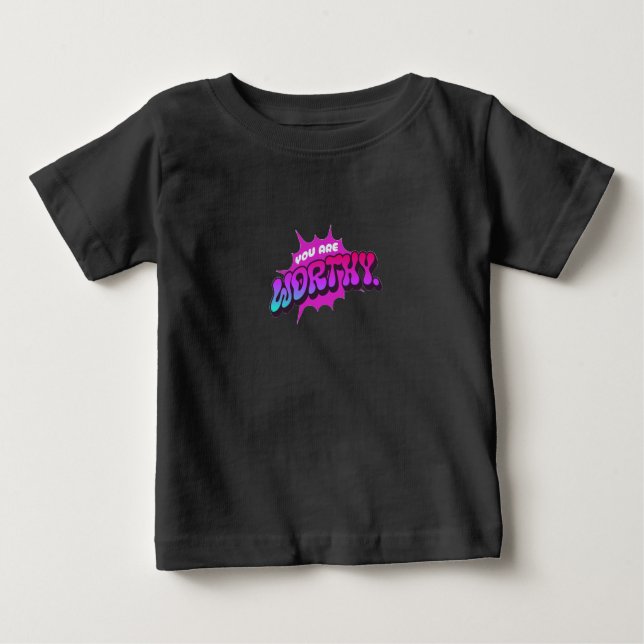 T-shirt Pour Bébé Tu es digne" (Devant)